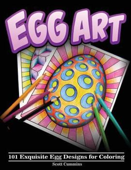 Paperback Egg Art: 101 Exquisite Egg Designs for Coloring Book