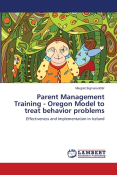 Paperback Parent Management Training - Oregon Model to treat behavior problems Book