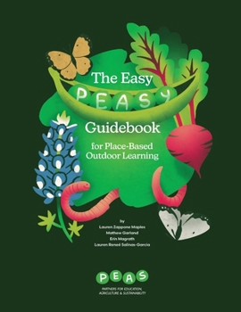 Paperback The Easy PEASy Guidebook for Place-Based Outdoor Learning Book