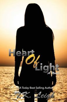 Heart of Light - Book #7 of the Beautiful Mess