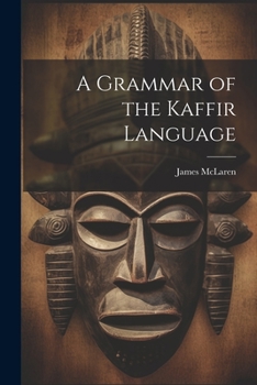 Paperback A Grammar of the Kaffir Language Book