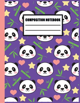 Composition notebook: Pretty Panda College Ruled Notebook for School, University and College. Nifty Lined Journal for Students, Kids and Teens for Writing & Notes