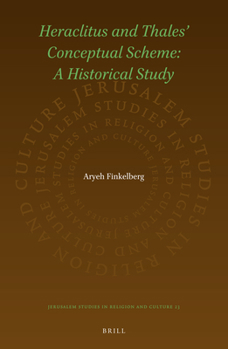 Hardcover Heraclitus and Thales' Conceptual Scheme: A Historical Study Book