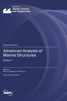 Hardcover Advanced Analysis of Marine Structures: Edition II Book