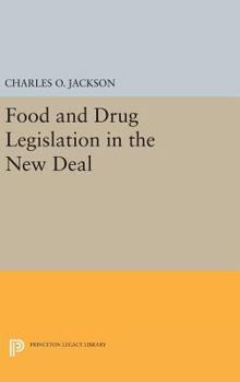 Food and Drug Legislation in the New Deal