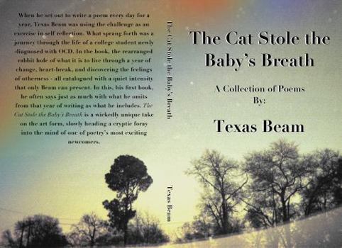 Paperback The Cat Stole the Baby's Breath: A Collection of Poems Book