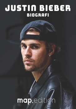 Justin Bieber Biografi (Swedish Edition)