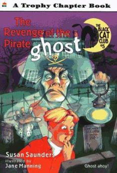 The Revenge of the Pirate Ghost (Black Cat Club) - Book #5 of the Black Cat Club