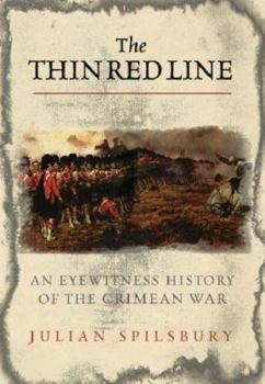 Hardcover The Thin Red Line: An Eyewitness History of the Crimean War Book