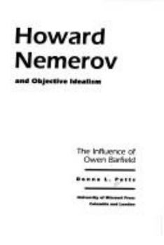Hardcover Howard Nemerov and Objective Idealism: The Influence of Owen Barfield Book