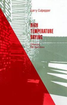 Hardcover High Temperature Drying: Enhancing Kiln Operations Book