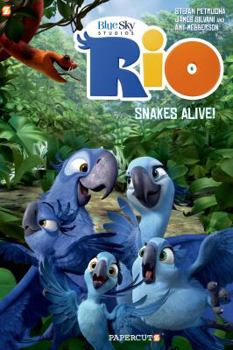 Rio #1: Snakes Alive! - Book #1 of the Rio