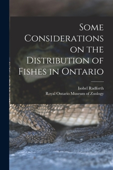 Paperback Some Considerations on the Distribution of Fishes in Ontario Book