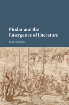 Hardcover Pindar and the Emergence of Literature Book