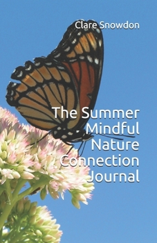 Paperback The Summer Mindful Nature Connection Journal Book