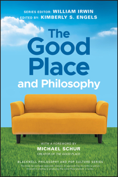 Paperback The Good Place and Philosophy: Everything Is Forking Fine! Book