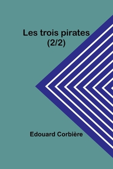Paperback Les trois pirates (2/2) Book