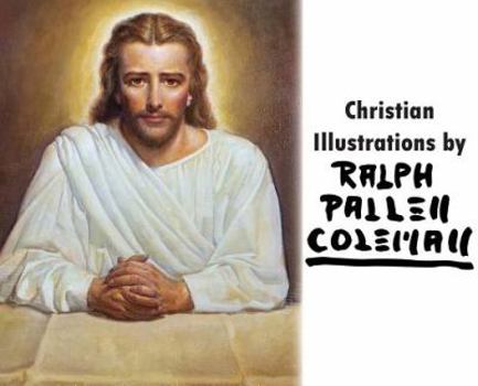 Hardcover Christian Illustrations by Ralph Pallen Coleman Book