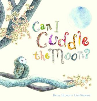 Hardcover Can I Cuddle the Moon Book