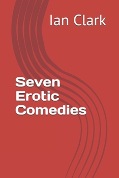 Paperback Seven Erotic Comedies Book