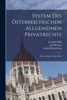 Paperback System des Österreichischen Allgemeinen Privatrechts: Dritte Auflage, erster Band [German] Book