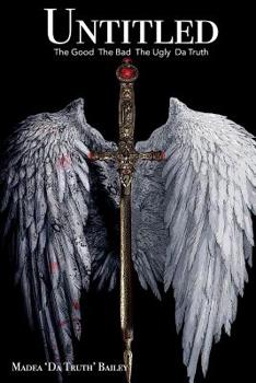 Paperback Untitled: The Good The Bad The Ugly Da Truth Book