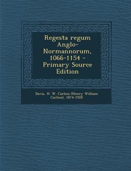 Paperback Regesta Regum Anglo-Normannorum, 1066-1154 [Latin] Book