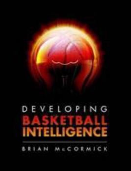 Paperback Developing Basketball Intelligence Book