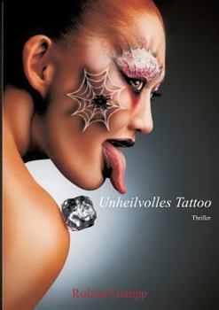 Paperback Unheilvolles Tattoo: Lia-Mara, die etwas andere Ermittlerin [German] Book