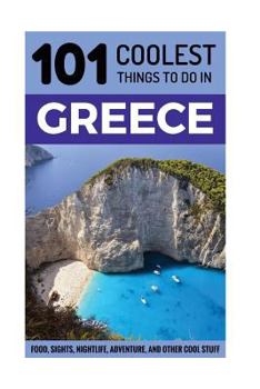 Paperback Greece: Greece Travel Guide: 101 Coolest Things to Do in Greece Book