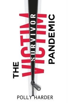 Paperback The Victim Pandemic: Overcoming Life's Tragedies Book