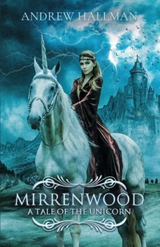Paperback Mirrenwood: A Tale of the Unicorn Book