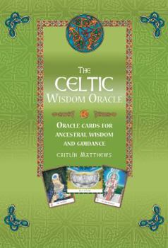Cards The Celtic Wisdom Oracle: Oracle Cards for Ancestral Wisdom and Guidance Book