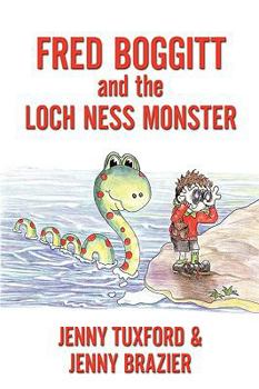 Paperback Fredd Boggitt and the Loch Ness Monster Book