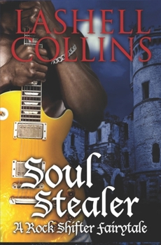 Soul Stealer - Book #1 of the Rock Shifter Fairytales