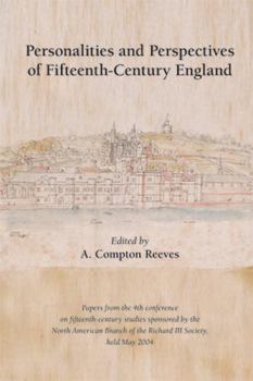Hardcover Personalities and Perspectives of Fifteenth-Century England (Volume 414) (Medieval and Renaissance Texts and Studies) Book