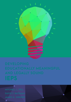 Hardcover Developing Educationally Meaningful and Legally Sound IEPs Book