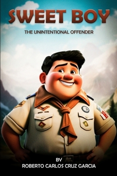 Paperback Sweet Boy: The Unintentional Offender Book