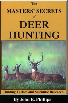 Paperback The Masters' Secrets of Deer Hunting: Hunting Tactics and Scientific Research Book 1 Book