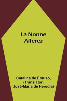 Paperback La Nonne Alferez [French] Book
