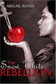 Paperback The Snow White Rebellion Book
