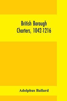 Paperback British borough charters, 1042-1216 Book