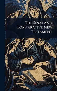 Hardcover The Sinai And Comparative New Testament Book