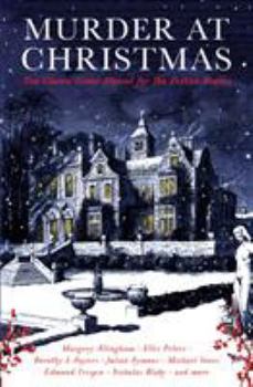 Murder at Christmas: Ten Classic Crime Stories for the Festive Season - Book #4 of the Murderous Christmas Stories