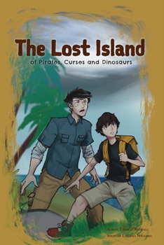 Paperback The Lost Island of Pirates, Curses and Dinosaurs Book