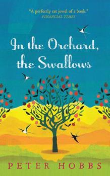 Hardcover In the Orchard, the Swallows Book