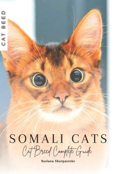 Paperback Somali Cats: Cat Breed Complete Guide Book