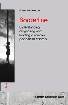 Paperback Borderline: Understanding, diagnosing and treating a complex personality disorder Book