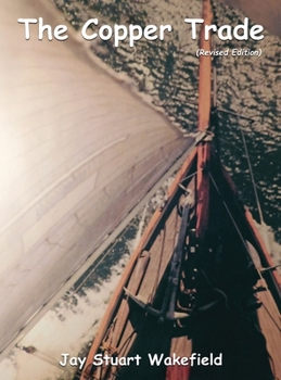 Hardcover The Copper Trade (Revised Edition) Book