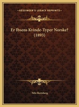 Hardcover Er Ibsens Kvinde-Typer Norske? (1893) [Norwegian] Book